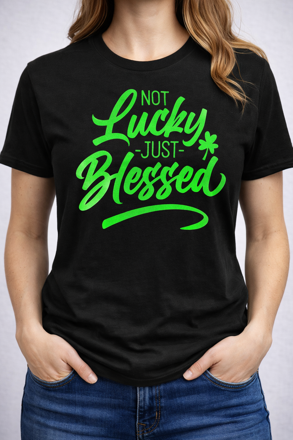 Not Lucky Just Blessed T-Shirt