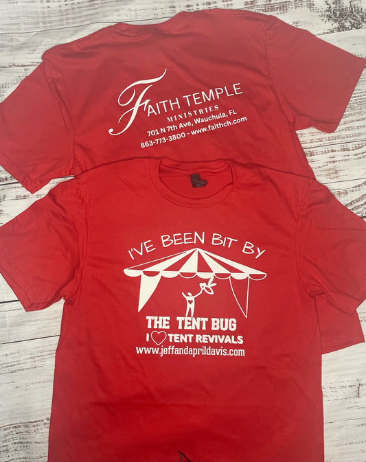I'VE BEEN BIT BY THE TENT BUG RED (FAITH TEMPLE MINISTRIES)