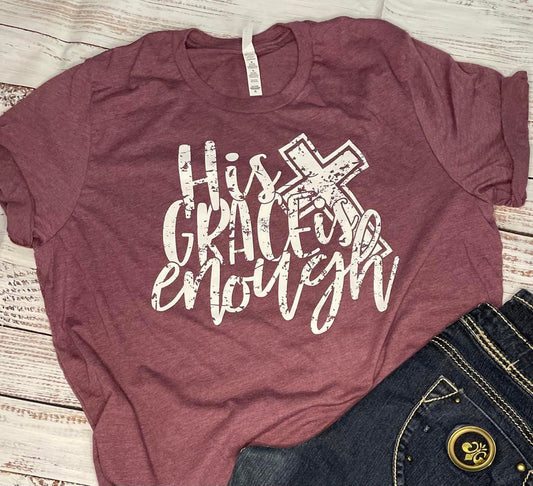 HIS GRACE IS ENOUGH TEE