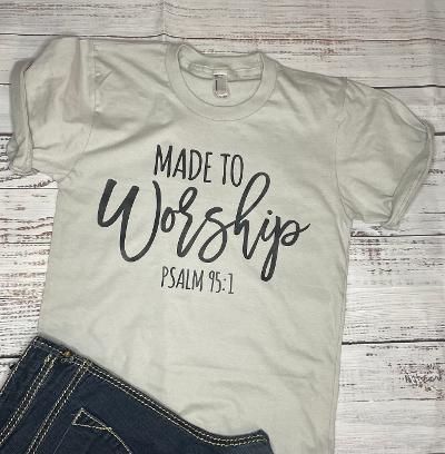 MADE TO WORSHIP