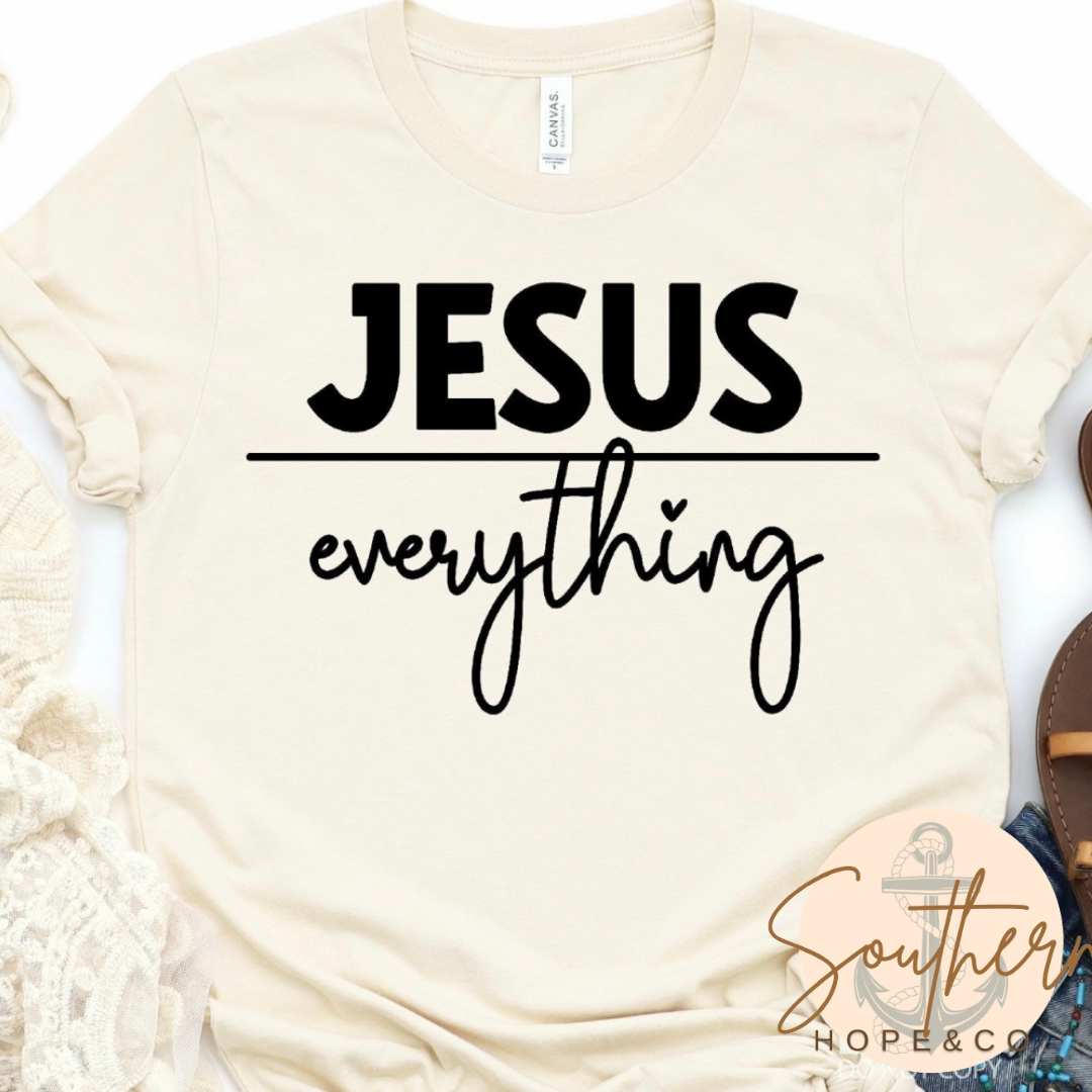 Everything Jesus tee