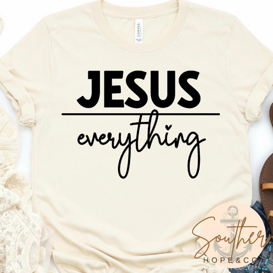 Everything Jesus tee