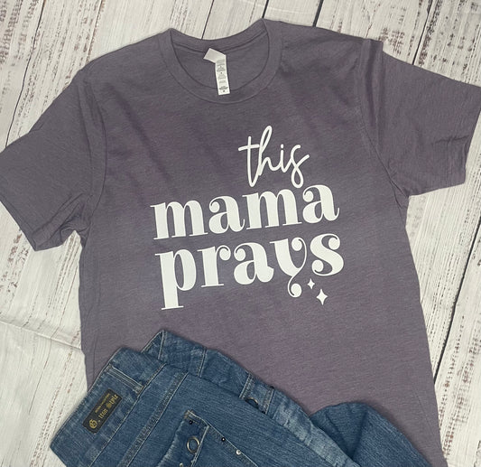 THIS MAMA PRAYS